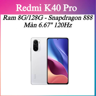 Điện thoại Xiaomi K40 Pro - Snap 888 Ram 8G/128G Màn 120Hz AMOLED