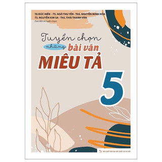 Sách: Tuyển Chọn Những Bài Văn Miêu Tả 5