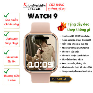 Đồng Hồ Thông Minh Watch 9 Series 9 Nam Nữ Nghe Gọi Thay Ảnh Cá Nhân Kháng Nước Theo Dõi Sức Khoẻ KstoreWatchVn OFFICIAL