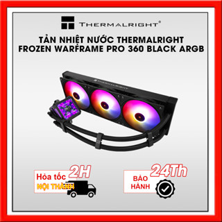 TẢN NHIỆT NƯỚC THERMALRIGHT FROZEN WARFRAME PRO 360 BLACK ARGB