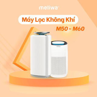 Combo 2 Máy Lọc Không Khí Diệt Khuẩn meliwa M50 - M60 Diện tích lọc 50 - 65m2,  Ion Âm Khử Mùi, Diệt Khuẩn, BH 12T