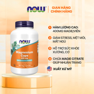 Viên uống bổ sung magie Now Magnesium Caps 400mg 180 viên giảm stress, hỗ trợ giấc ngủ, xương cơ bắp