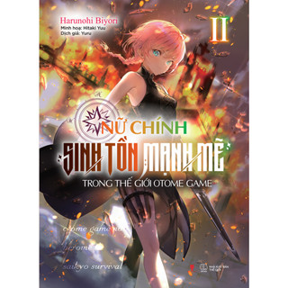 Sách - nữ chính sinh tồn mạnh mẽ trong thế giới otome game