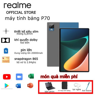 Máy tính bảng Realme p70 | 16GB + 512GB Hai SIM 4G LTE WiFi 2.4/5G | Android 12 Snapdragon 865 |20000mAh