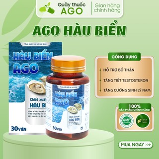 Hàu biển AGO - Hỗ trợ bổ thận, tăng tiết testosteron, tăng cường sinh lý nam giới, tác dụng nhanh an toàn 100% ..
