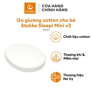 【Đón Hè Ưu Đãi】 Ga Trải Giường Cũi Cao Cấp, Chất Liệu Cotton Mềm Mại | Stokke Sleepi Mini Fitted Sheet