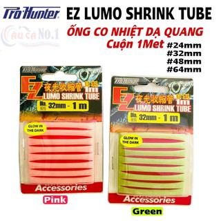 Ống co nhiệt dạ quang prohunter ez lumo shrink tube