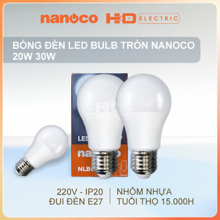 Bóng đèn led bulb nanoco 20w 30w ánh sáng trắng vàng