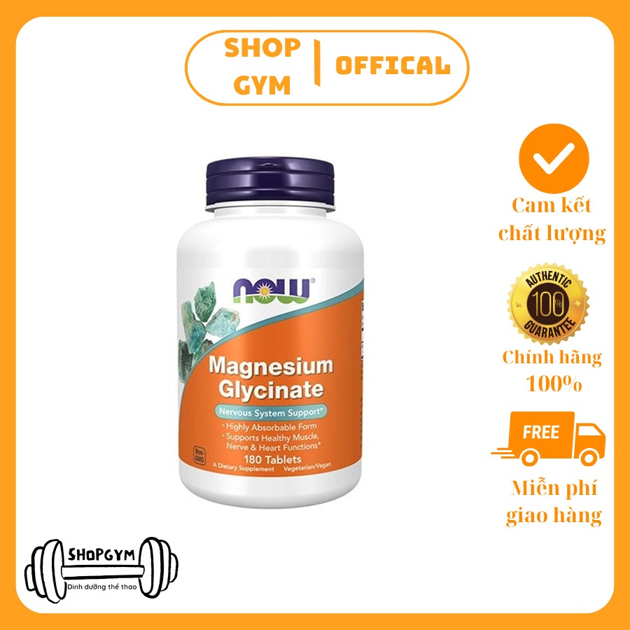 Viên uống bổ sung Magie NOW Magnesium Glycinate 200 mg , 180 viên hỗ trợ sức khỏe tim mạch - Shop Gym