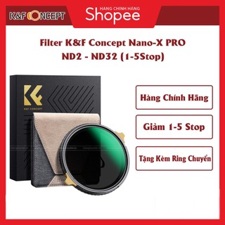 Kính Lọc Filter K&F Concept Nano-X PRO Series ND2-32 (1-5stop) Variable Neutral Density
