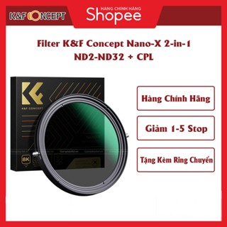 Kính Lọc Filter K&F Concept Nano-X Series ND2-ND32 (1-5 Stop) Variable ND Filter and CPL (2 in 1)