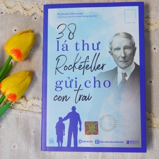 38 Lá Thư Rockefeller Gửi Cho Con Trai