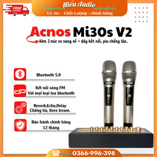 Micro karaoke acnos mi30s v2 new 2024 - kèm vang số bảo hành chính hãng 1 năm