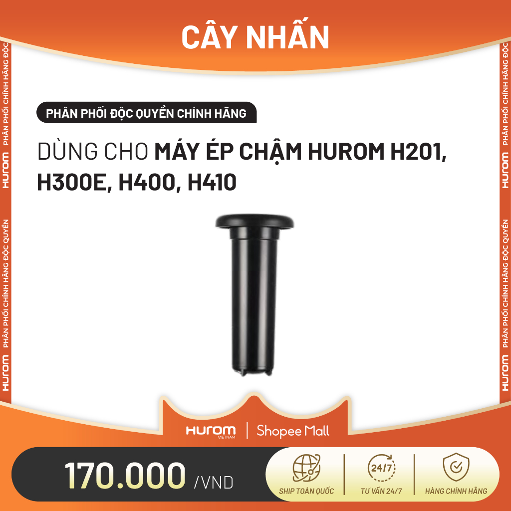 Cây Nhấn máy ép chậm Hurom H201, H300E, H400, H410