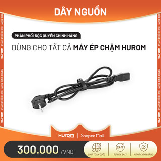 Dây Nguồn của tất cả các loại máy ép chậm Hurom