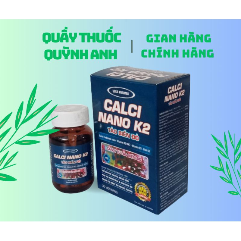 CALCI NANO K2 bổ sung canxi, vitamin D3, K2 hỗ trợ phát triển chiều cao cho trẻ, bổ sung canxi, vitamin cho mẹ bầu