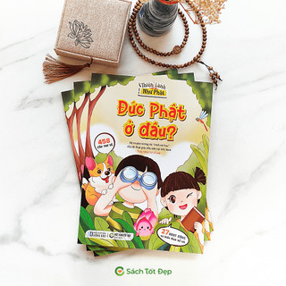 Sách tương tác thiện lành như phật: đức phật ở đâu? - sách tốt đẹp