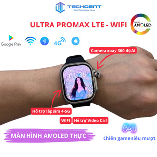Đồng Hồ Thông Minh Android Lắp Sim 5G Pro Max Màn Hình AMOLED Siêu Tràn WIFI Tải APP Chơi Game TECHCENT - WEKOME