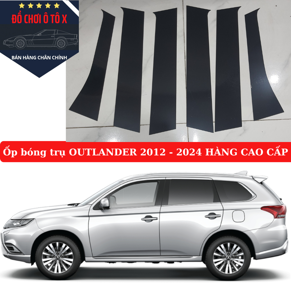 Ốp bóng trụ cửa xe Outlander 2025-2012 Hàng chất lượng, ốp trụ bóng Outlander 2025-2012