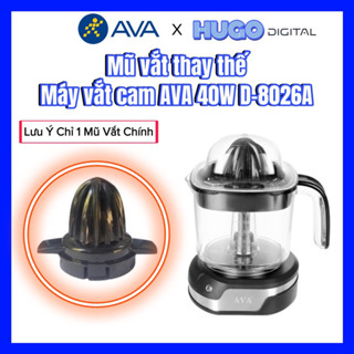 Mũ/ Đầu Xoay Thay Thế Máy Vắt Cam AVA 40W D-8026A