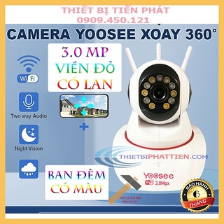 Camera IP YOOSEE 3 Râu 3.0 MPX Có Lan Có Màu Ban Đêm (Chính Hãng)