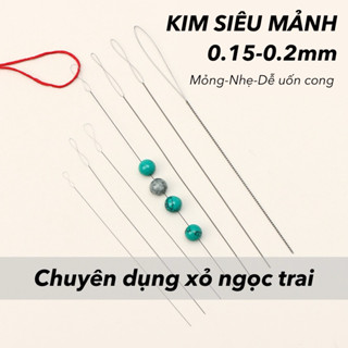 Kim xỏ super siêu mảnh mỏng nhẹ chuyên dụng cho hạt pearls lỗ xỏ hạt rất nhỏ các loại Handmade DIY