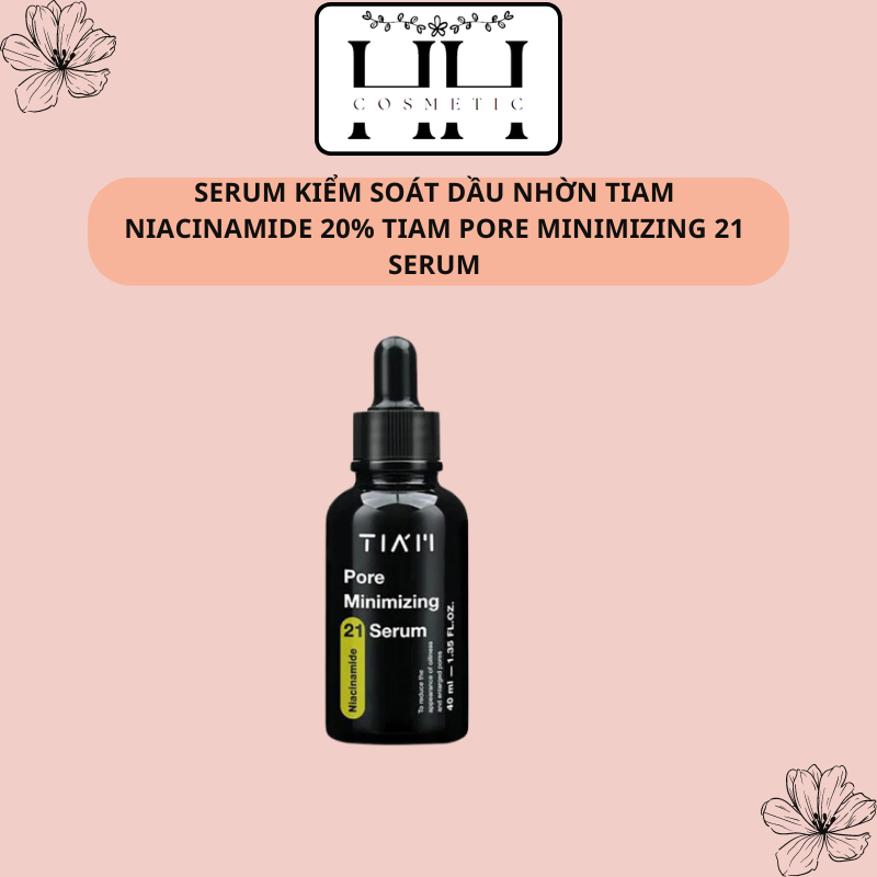 Serum Tiam cho da dầu Niacinamide 20% Tiam Pore Minimizing 21 Serum 30ml