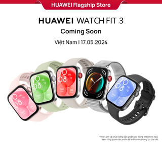 Đồng Hồ Thông Minh HUAWEI WATCH FIT 3