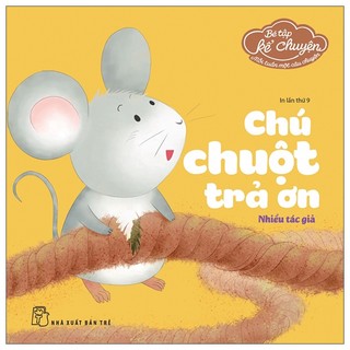 Sách - Bé tập kể chuyện - Chú chuột trả ơn