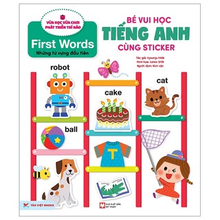 Sách bé vui học tiếng anh cùng sticker - first words - những từ vựng đầu tiên - tân việt