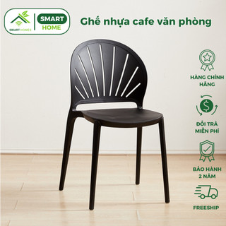Ghế nhựa Cafe văn phòng SmartHomes bàn ăn cao cấp nhựa đúc nguyên khối - Ghế nhựa đúc tựa lưng quạt