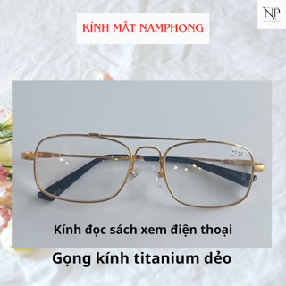 kính lão thị ,viễn thị [Gọng dẻo titan tròng thuỷ tinh] kính đọc sách ,xem điện thoại đi đường dành cho người già trên 4