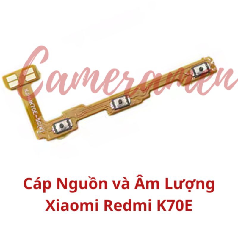 Cáp Nguồn / Cáp Âm Lượng / Volum Xiaomi Redmi K70E , K70 E