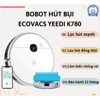 Robot hút bụi lau nhà Ecovacs Yeedi K780, lực hút mạnh, lau hút đồng thời