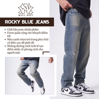 [Có Bigsize] Quần Jean Nam WHY.NOT ROCKY BLUE Jeans Ống Suông Rộng Form Regular Fit - Jean Bò Mềm Cao Cấp JSTRGB