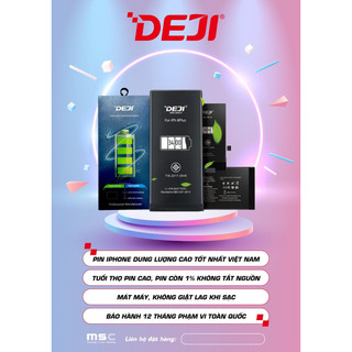Pin Deji dung lượng cao và chuẩn full model từ 5.S đến 13 P.ro M.ax Bảo hành 12 tháng