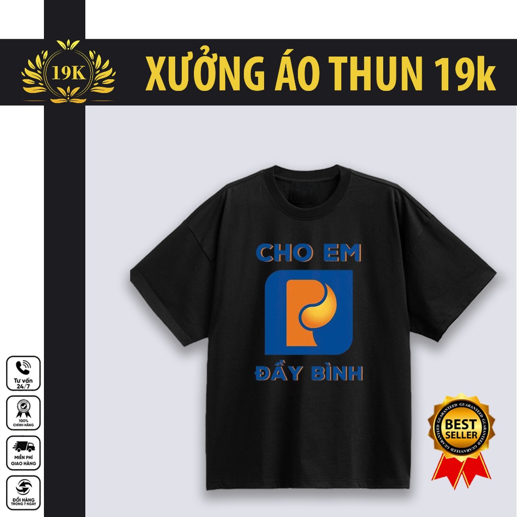 Áo Thun Local brand oversize Cotton Cho Em Đầy Bình | 19K Store
