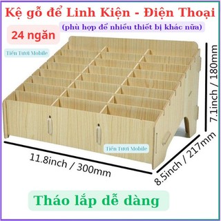 Kệ Gỗ để Linh Kiện , Màn Hình điện thoại 24 ngăn