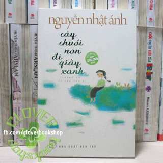 Cây Chuối Non Đi Giày Xanh (Bìa Cứng / Bìa Mềm)