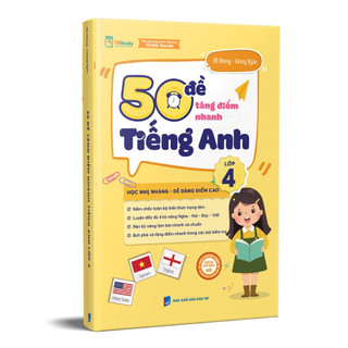 Sách 50 Đề tăng nhanh điểm Tiếng Anh lớp 4 - Bản Quyền