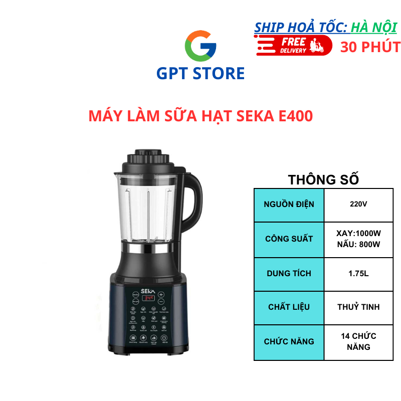 [HẾT E400] Máy làm sữa hạt Seka E400 - 14 chức năng xay nấu - Dung tích 1.7L - Bảo hành 12 tháng