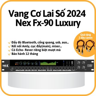 Vang Cơ Nex Fx 90 Luxury Bản Nâng Cấp Fx80 Luxury Đầy Đủ Bluetool, Optical, Usb Aux,Chống Hú, Âm Thanh Cực Hay,Có Remote