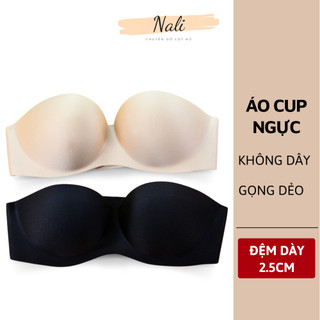  Áo Ngực Không Dây Chống Tuột Cup Ngang Ôm Ngực Có Gọng Dẻo Có Mút Đẩy Tối Đa Vòng 1 NL024 