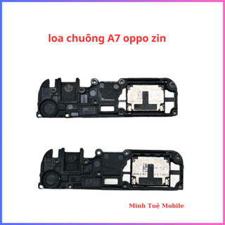 Loa chuông oppo A7 zin bóc máy