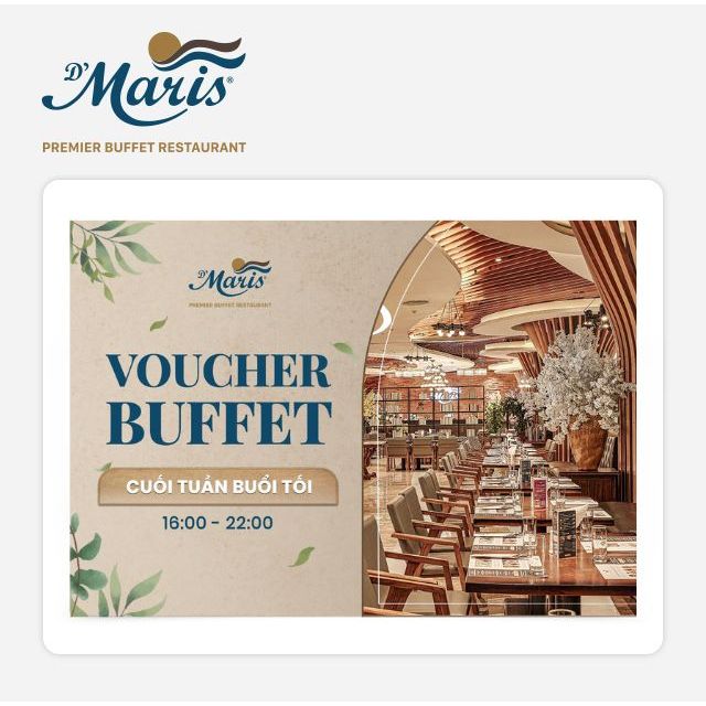 Hồ Chí Minh [Evoucher] D'Maris Premier Buffet - Voucher Vé Buffet Cuối Tuần/Lễ Tết Buổi Tối