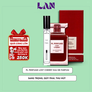 Nước Hoa Nữ Siêu Thơm Lost Cherry EDP Chính Hãng PL PERFUME 10ml Lưu Hương Cực Lâu Ngọt Ngào Sâu Lắng