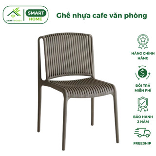 Ghế nhựa cafe văn phòng SmartHomes bàn ăn cao cấp đúc nguyên khối tựa lưng cao xếp chồng giá rẻ