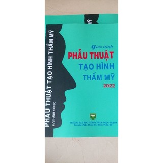 Sách giáo trình phẫu thuật tạo hình thẩm mỹ của tác giả đại học y khoa phạm ngọc thạch