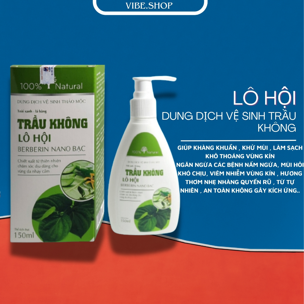 Dung dịch vệ sinh phụ nữ  Trầu không chính hãng 150ml ,ddvs phụ nữ tốt cho phụ khoa vùng kín hết khí hư nấm ngứa mùi hôi