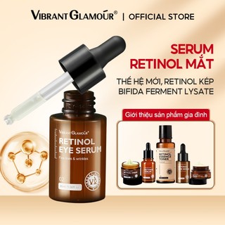 VIBRANT GLAMOU Tinh chất dưỡng mắt Retinol Giảm nếp nhăn và quầng thâm mắt Chống lão hóa 30ml